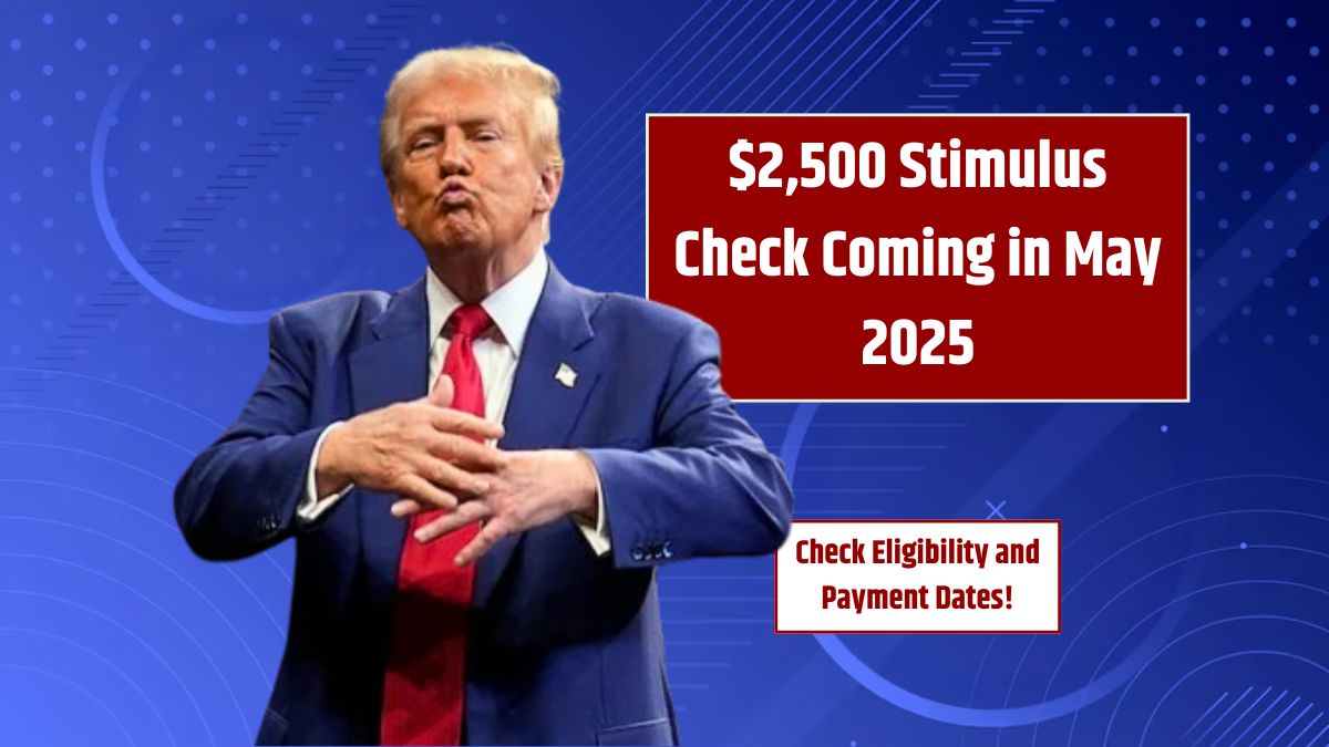 2500-Stimulus-Check-Coming-in-May-2025
